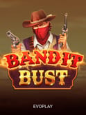 Bandit Bust
